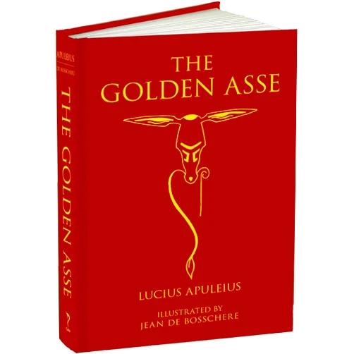 Lucius Apuleius,Jean de Bosschere The Golden Asse (Calla Editions)