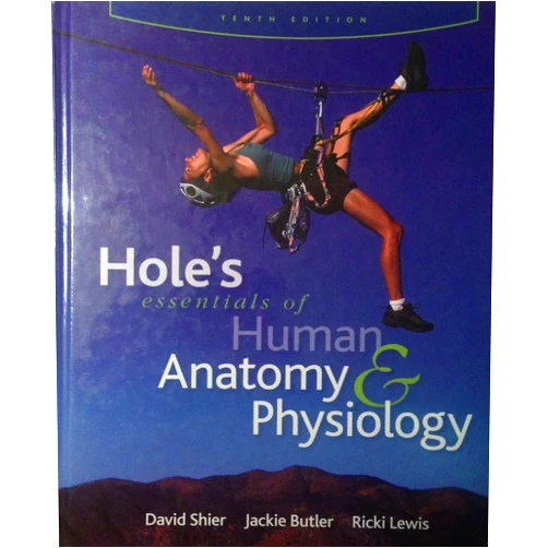 David Shier,Jackie Butler,Ricki Lewis Hole's Essentials of Human Anatomy & Physiology