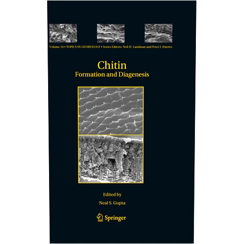 By Neal S. Gupta (Ed.) (Author), Neal S. Gupta (Editor) Format: Kindle Edition Chitin: Formation and Diagenesis (Topics in Geobiology Book 34)