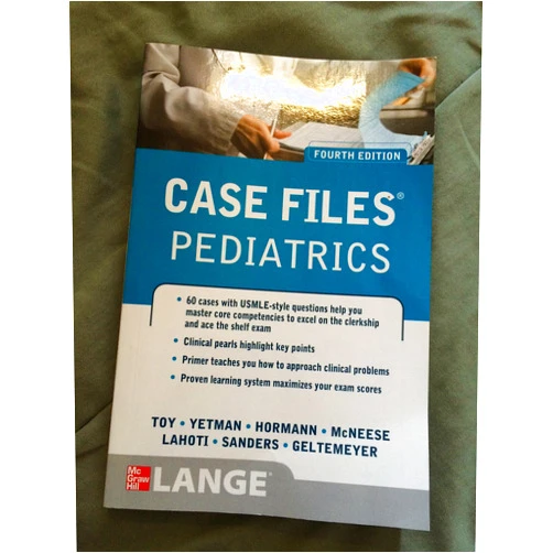Eugene Toy,Robert Yetman,Mark Hormann,Sheela Lahoti,Margaret McNeese,Mark Jason Sanders,Abby M. Geltemeyer Case Files Pediatrics, Fourth Edition (LANGE Case Files)