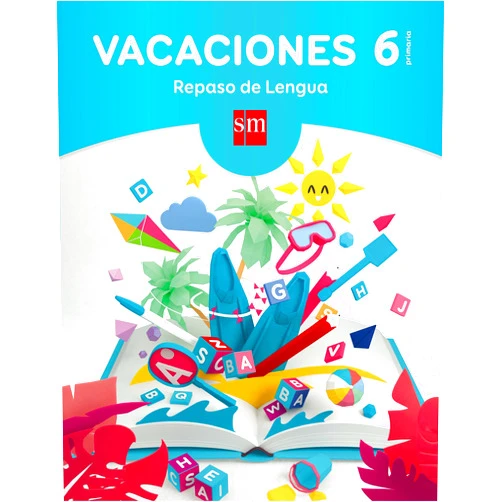 Equipo Pedagógico Ediciones SM,Olivia Melara Tapiz,Cristian Robles Martínez Vacaciones: repaso de Lengua. 6 Educación Primaria