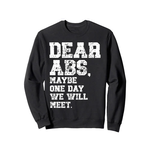Gym Workout Fitness Funny Jesus Dear abs maybe one Weightlifting Bodybuilding Tee For Lovers Sweatshirt