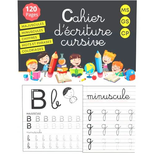 Top Écriture Edition Cahier d'écriture cursive: maternelles et CP - écriture cursive petite et grande section - alphabet majuscule et minuscule - 120 pages (Apprendre à ... et à calculer en s'amusant) (French Edition)