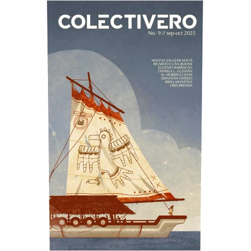Spanish Edition by Oscar González Cruz (Author), Daniela L. Guzmán (Author), Malena Salazar Maciá (Author), Ricardo Cuán Boone (Author), M. Morris Cuevas (Author), Eugenio Barragán (Author), Brisa Montoya (Author), Libia Brenda (Author), Sebastián Oviedo (Author), Darío Cortizo (Illustrator) & 7 more COLECTIVERO No. 9 (Spanish Edition)