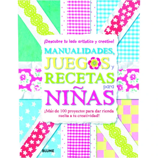 Spanish Edition by Teresa Jarrín Rodríguez (Translator), Cristina Rodríguez Fischer (Collaborator) Manualidades, juegos y recetas para niñas: ¡Descubre tu lado artístico y creativo!