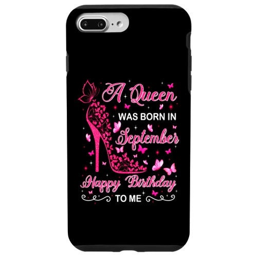 September Girl - Birthday Gifts iPhone 7 Plus/8 Plus A Queen Was Born in September Gift Birthday Women High Heels Case
