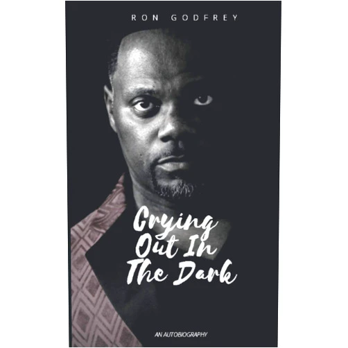 Ron Godfrey,Kimberly Martin-Harris,Nyisha D. Davis Crying Out in the Dark