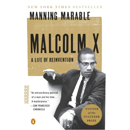 By Manning Marable (Author) Malcolm X: A Life of Reinvention (Pulitzer Prize Winner)