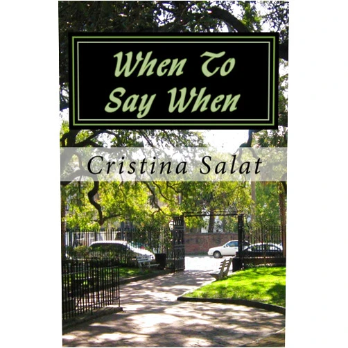 Cristina Salat When To Say When: Navigating Earth's Age of Change (Trade Paperback Slims by Cristina Salat)