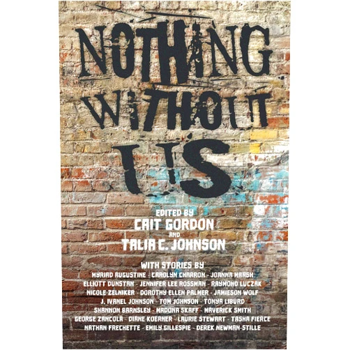 By Cait Gordon (Author), Talia Johnson (Editor), Derek Newman-Stille (Foreword) & 0 more Format: Kindle Edition Nothing Without Us