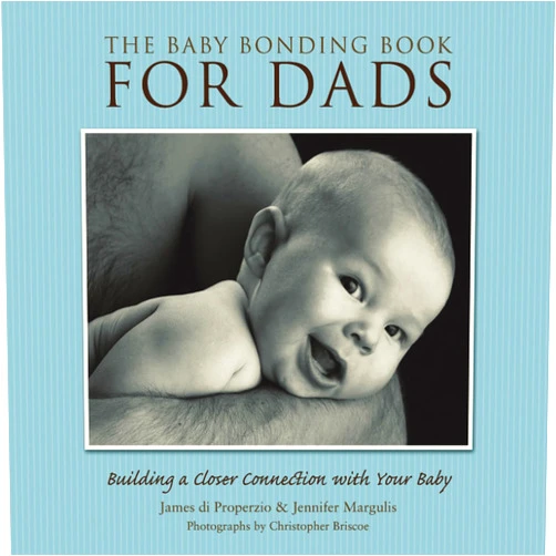 By James di Properzio (Author), Jennifer Margulis (Author) Format: Kindle Edition The Baby Bonding Book for Dads: Building a Closer Connection With Your Baby