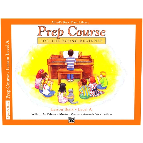 By Willard A. Palmer (Author), Morton Manus (Author), Amanda Vick Lethco (Author) & 0 more Alfred's Basic Piano Library: Prep Course Lesson Level A