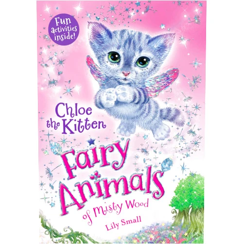 Lily Small Chloe the Kitten: Fairy Animals of Misty Wood (Fairy Animals of Misty Wood, 1)