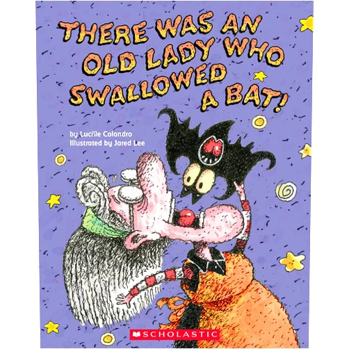 Lucille Colandro,Jared Lee There Was an Old Lady Who Swallowed a Bat!