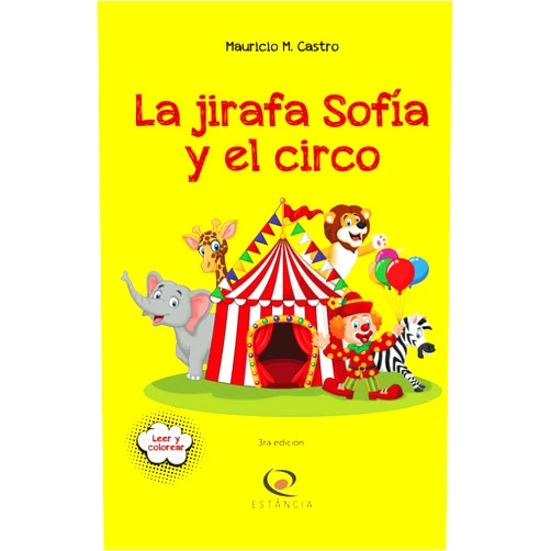 Mauricio Castro La jirafa Sofía y el circo (Spanish Edition)