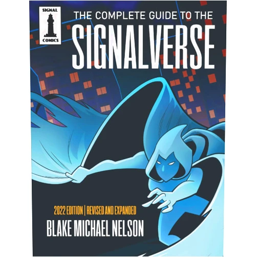 Blake Michael Nelson The Complete Guide to the Signalverse