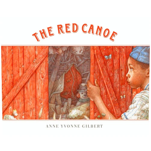 Anne Yvonne Gilbert The Red Canoe