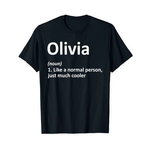 Custom Mom Wife Name Meaning Girl Christmas Women OLIVIA Definition Personalized Name Funny Birthday Gift Idea T-Shirt