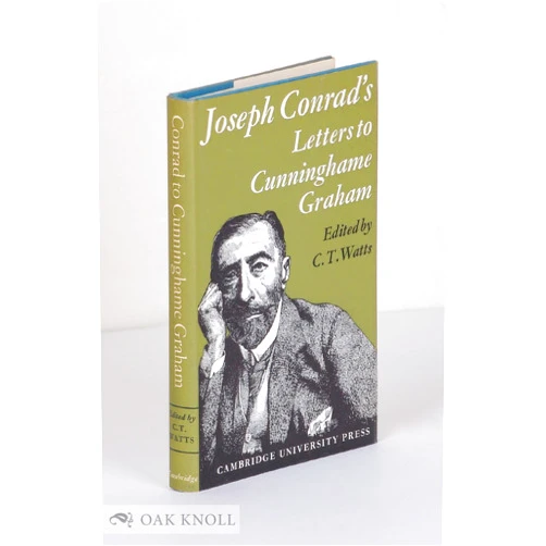 By C.T. Watts (Author) JOSEPH CONRAD'S LETTERS TO R. B. CUNNINGHAME GRAHAM