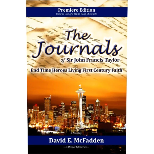 By David E. McFadden (Author) Format: Kindle Edition The Journals of Sir John Francis Taylor: End Time Heroes Living First Century Faith