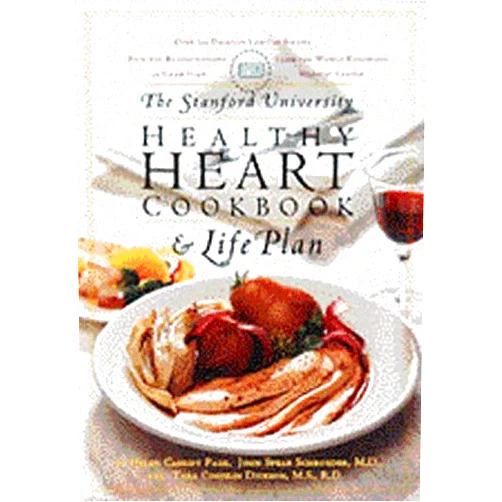 Helen Cassidy Page,John Speer Schroeder,Tara Coghlin Dickson The Stanford University Healthy Heart Cookbook and Life Plan
