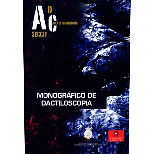 José Roberto Carro Fernández,Aitor M. Curiel López de Arcaute Monográfico de dactiloscopia (Spanish Edition)