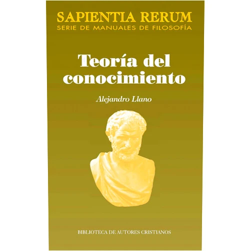 Spanish Edition by Alejandro Llano Cifuentes (Author) Teoría del conocimiento