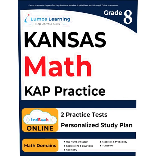 Lumos Learning Kansas Assessment Program Test Prep: 8th Grade Math Practice Workbook and Full-length Online Assessments: KAP Study Guide