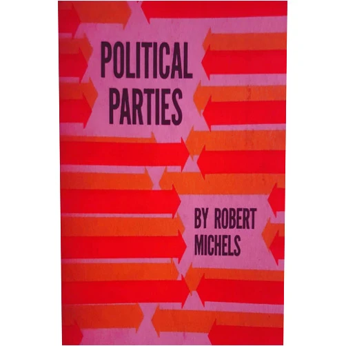 By Robert Michels (Author), Eden Paul (Translator) Political Parties: A Sociological Study of the Oligarchial Tendencies of Modern Democracy