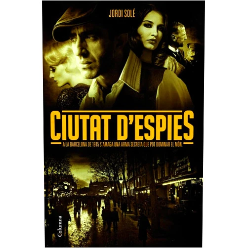 Catalan Edition by Jordi Solé Comas (Author) Format: Kindle Edition Ciutat d'espies: A la Barcelona de 1915 s'amaga una arma secreta que pot dominar el món (Clàssica Book 926) (Catalan Edition)