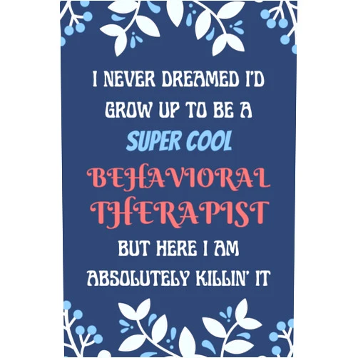 Lottie RMK Greene Behavioral Therapist Notebook: Lined Blank Notebook Journal, an Appreciation Thank You and Funny Gift for Behavioral Therapist to Write in