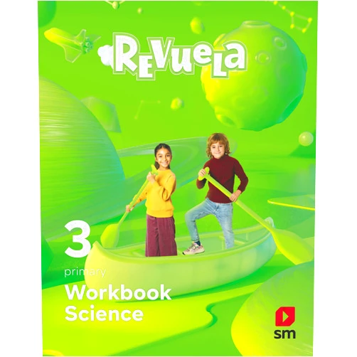 Equipo editorial SM,,Galofré,,Luis Doyague,Eduardo Rubio Rincón,Shutterstock Science. workbook. 3 Primary. Revuela