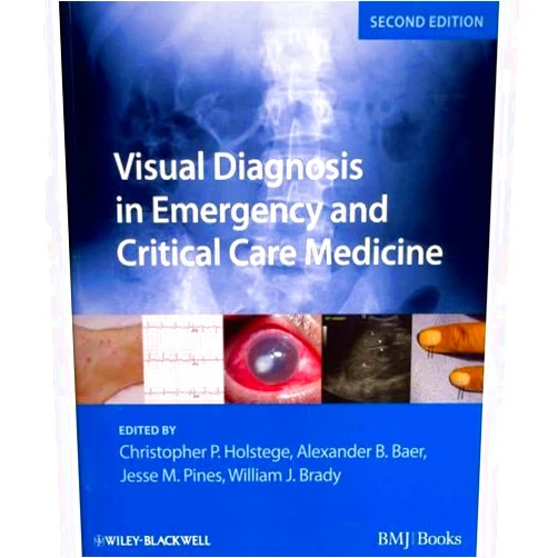By Christopher P. Holstege (Author) [(Visual Diagnosis in Emergency and Critical Care Medicine)] [Author: Christopher P. Holstege] published on (September, 2011)