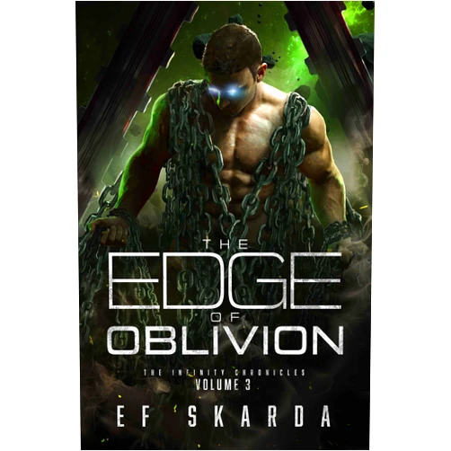 By E.F. Skarda (Author) Format: Kindle Edition The Edge of Oblivion: A Military Sci Fi Epic (The Infinity Chronicles: Volume 3)