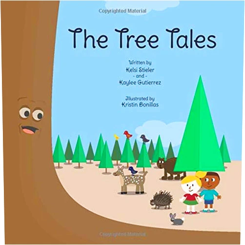 Kelsi Stieler,Kaylee Gutierrez,Kristin Bonillas The Tree Tales