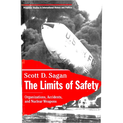 By Scott D. Sagan (Author) The Limits of Safety
