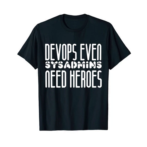Sysadmin Hacker Tees Funny DevOps Even Sysadmins Need Heroes DevOps Programmer T-Shirt