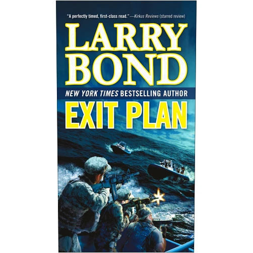 By Larry Bond (Author) Format: Kindle Edition Exit Plan: A Jerry Mitchell Novel (The Jerry Mitchell Novels)