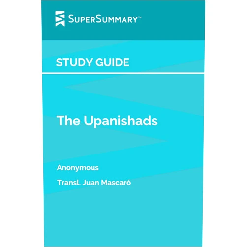 By SuperSummary (Author) Study Guide: The Upanishads by Anonymous, Transl. Juan Mascaró (SuperSummary)