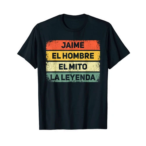 Nombre Personalizado Cumpleaños by Zynx Jaime El Hombre El Mito La Leyenda Regalo para Jaime T-Shirt