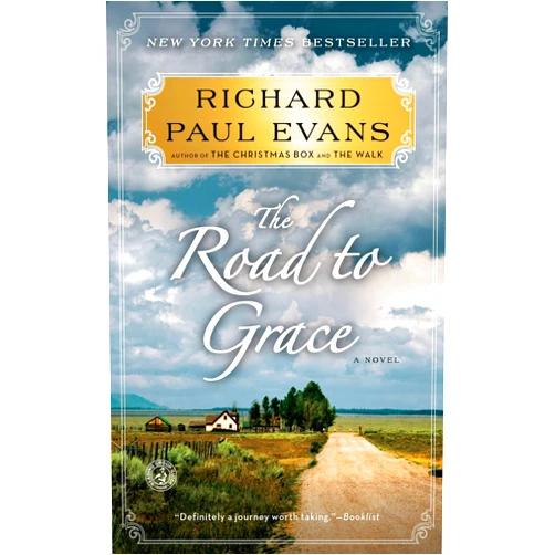 By Richard Paul Evans (Author) The Road to Grace (3) (The Walk Series)