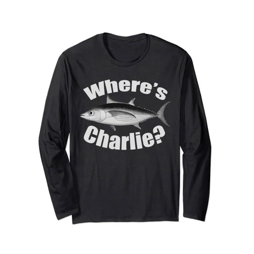 Tuna Fish Fanatics Where's Charlie Albacore Tuna Fishing Fish Illustration Long Sleeve T-Shirt