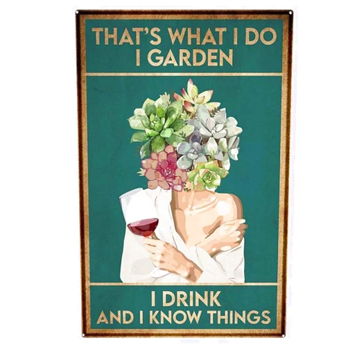 Nutriate Tin Sign Vintage That’s What I Do I Garden I Drink and I Know Things Signs-2 Tin Signs for House 8X12inch