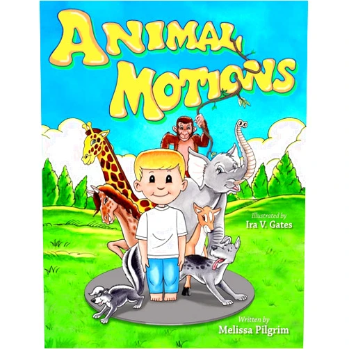 By Melissa Pilgrim (Author), Ira V Gates (Illustrator) Animal Motions
