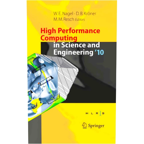 By Wolfgang E. Nagel (Editor), Dietmar B. Kröner (Editor), Michael M. Resch (Editor) & 0 more Format: Kindle Edition High Performance Computing in Science and Engineering '10: Transactions of the High Performance Computing Center, Stuttgart (HLRS) 2010