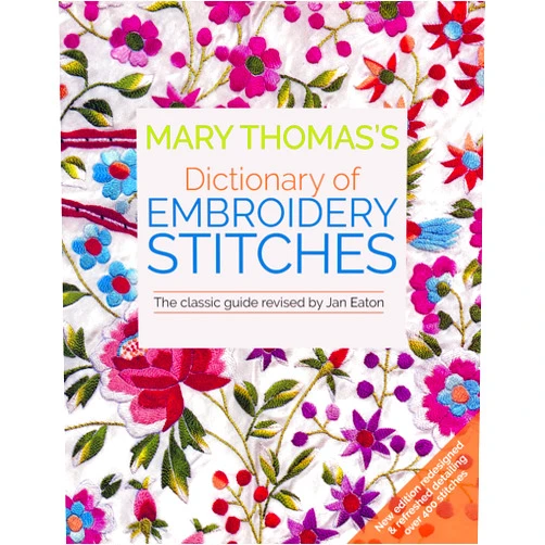By Jan Eaton (Author) Mary Thomas's Dictionary of Embroidery Stitches: The Classic Guide