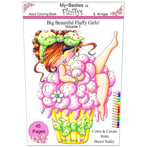 By Sherri Ann Baldy (Author) Sherri Baldy My-Besties Fluffys Coloring Book: Now Sherri Baldy's Fan Favorite Big Beautiful Fluffy Girls are available as a coloring book!