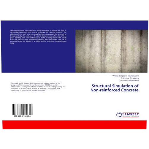 Vinicius Borges de Moura Aquino,André Luis Christoforo,João Paulo Boff Almeida Structural Simulation of Non-reinforced Concrete