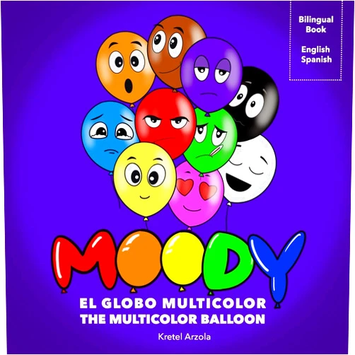 Kretel Arzola Moody, El Globo Multicolor: Libro de sentimientos y emociones | Enseña más de 10 emociones a niños pequeños | Herramienta de aprendizaje temprano | Padres y maestros (Spanish Edition)
