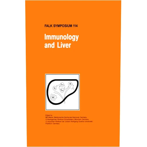 M.P. Manns,G. Paumgartner,U. Leuschner Falk Symposium 114: Immunology and Liver